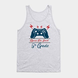 Game on Start 5th grade Tank Top